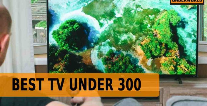 Best TV Under 300